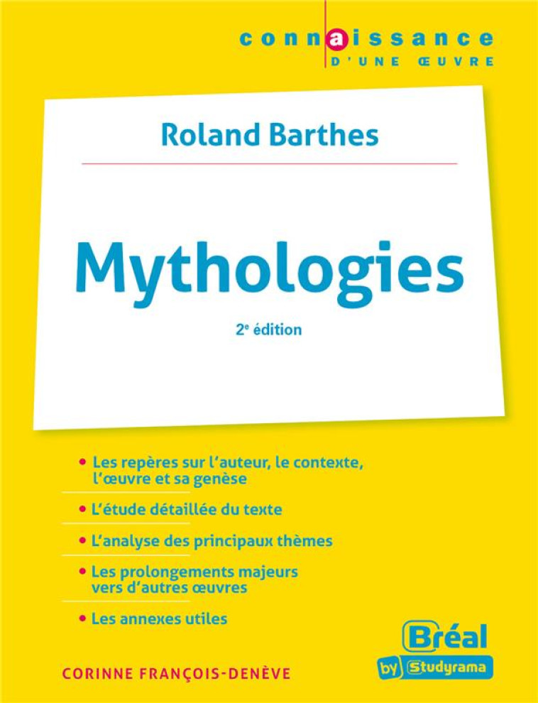 MYTHOLOGIES DE ROLAND BARTHES (2E EDITION) - FRANCOIS-DENEVE, CORINNE - BREAL