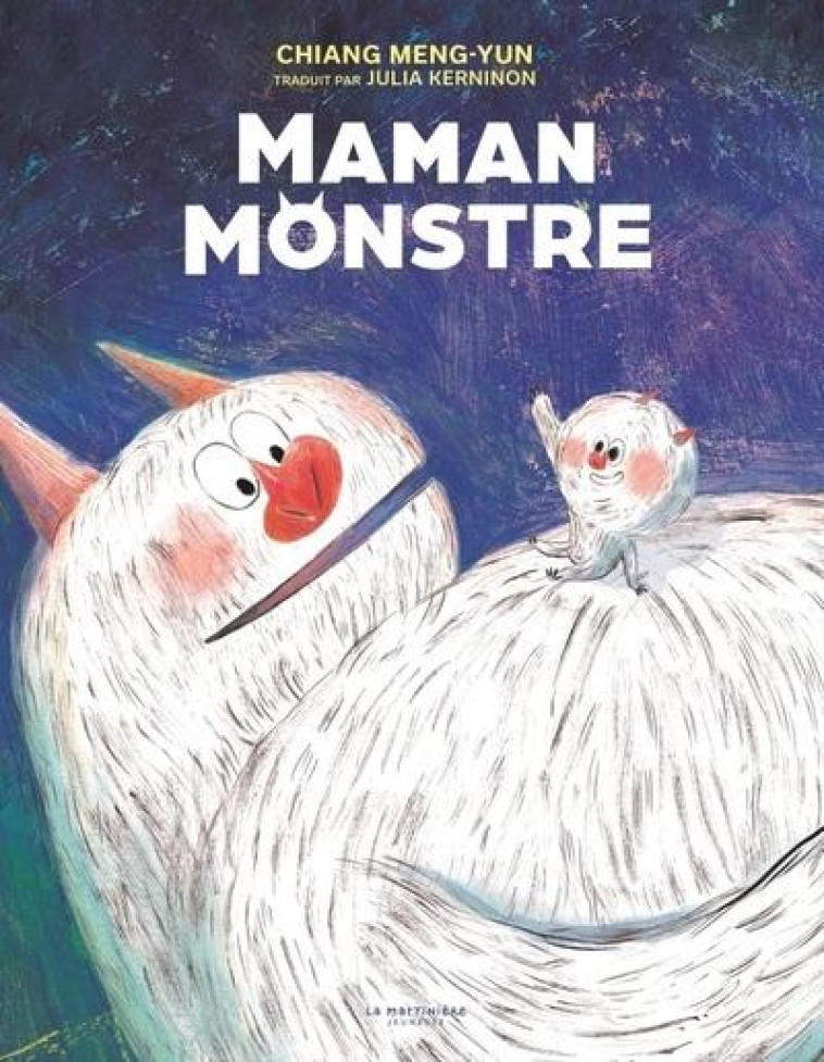 MAMAN MONSTRE - CHIANG MENG-YUN - MARTINIERE BL