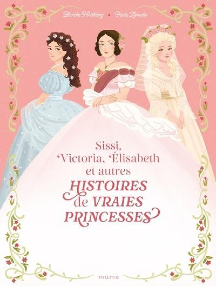 HISTOIRES DE VRAIES PRINCESSES - HINTERLANG/ZAMUDIO - MAME