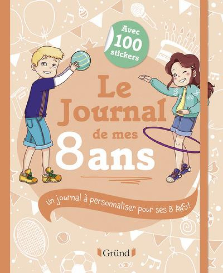 LE JOURNAL DE MES 8 ANS - CORRE MONTAGU - Gründ