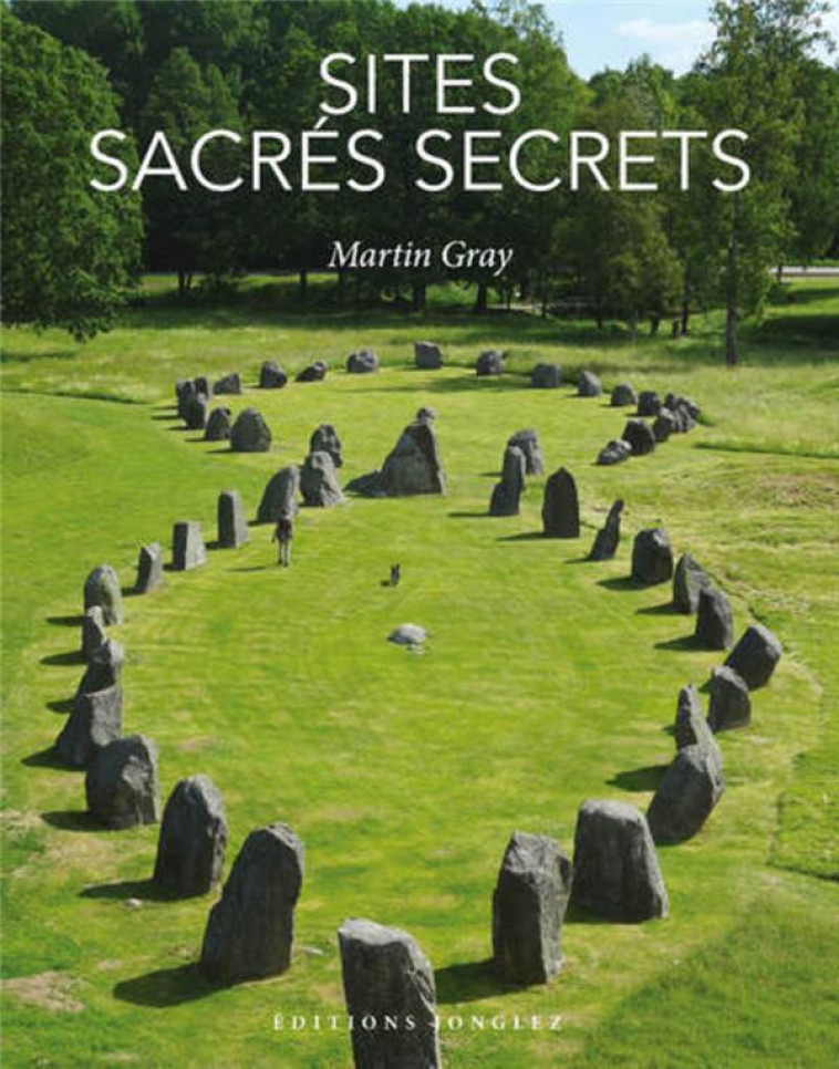 SITES SACRES SECRETS - GRAY MARTIN - MICHELIN