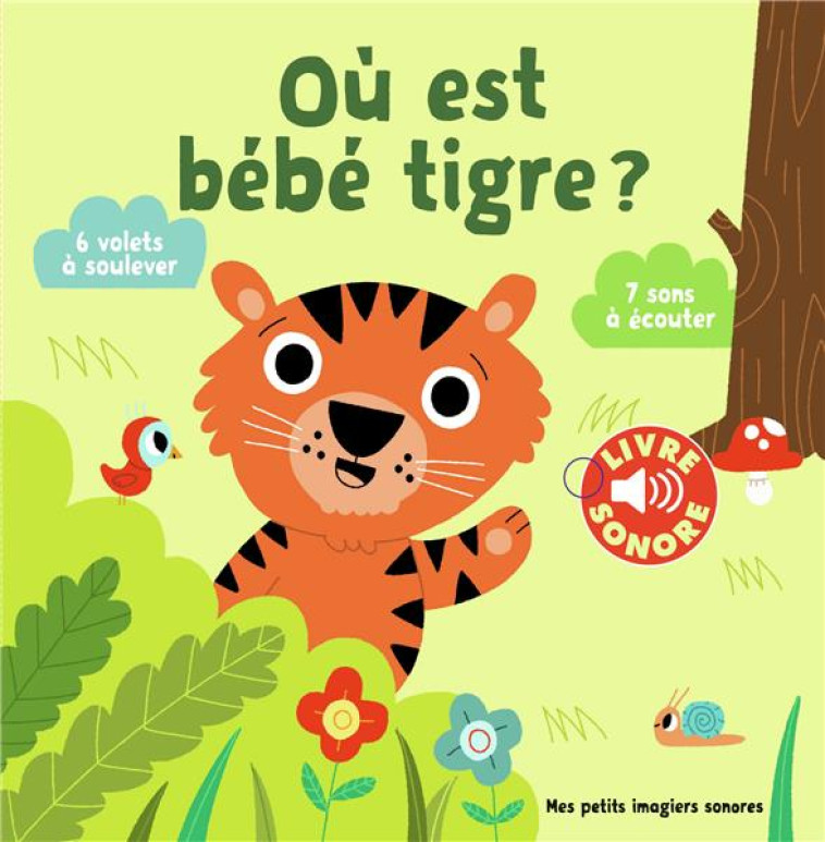 OU EST BEBE TIGRE ? - BILLET - Gallimard-Jeunesse Musique