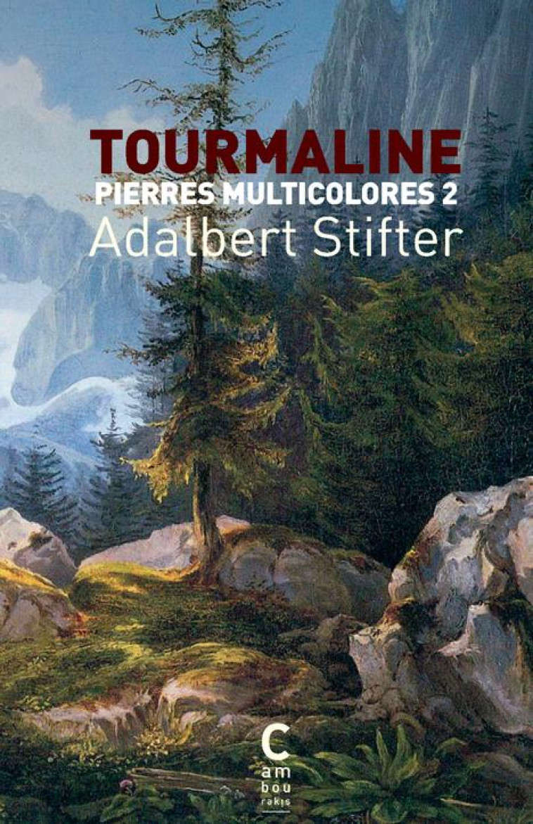 TOURMALINE - PIERRES MULTICOLO - STIFTER ADALBERT - CAMBOURAKIS