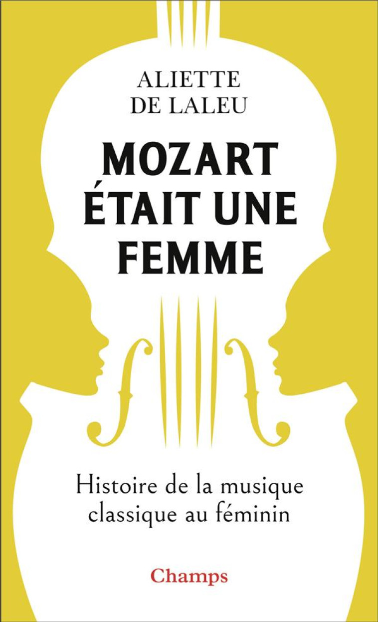 MOZART ETAIT UNE FEMME - HISTO - DE LALEU ALIETTE - FLAMMARION