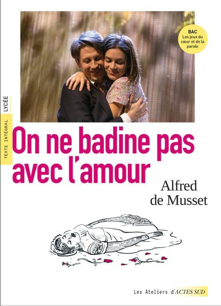 ON NE BADINE PAS AVEC L-AMOUR - MUSSET/TESSIER/BRAUD - ACTES SUD