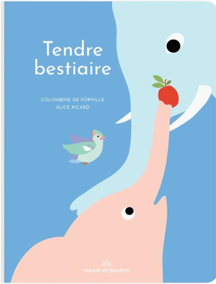 TENDRE BESTIAIRE (NE) - FORVILLE/RICARD - MARCEL JOACHIM