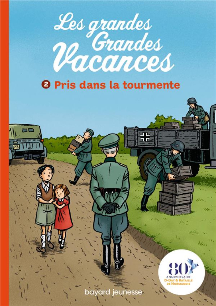 LES GRANDES GRANDES VACANCES, - LEYDIER/BRAVO - BAYARD JEUNESSE