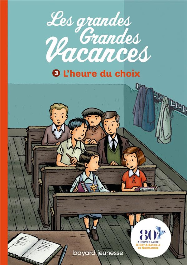 LES GRANDES GRANDES VACANCES, - LEYDIER/BRAVO - BAYARD JEUNESSE