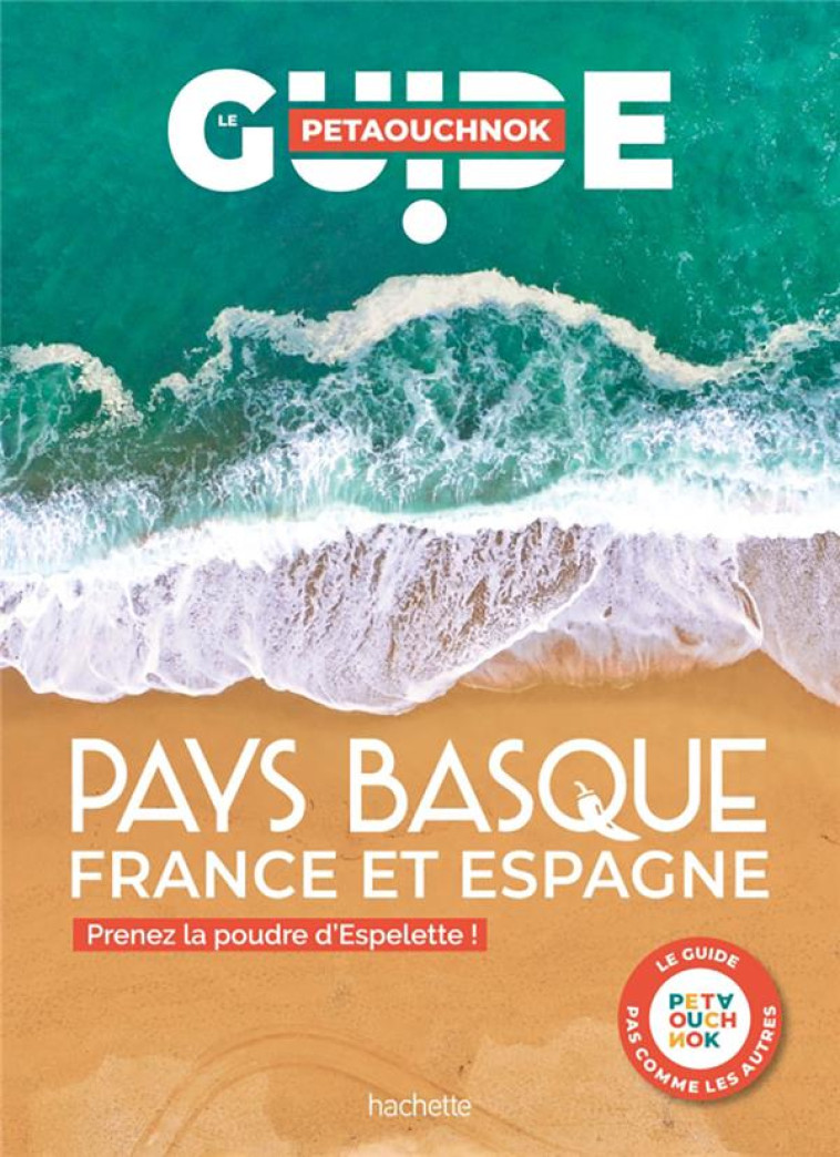 PAYS BASQUE GUIDE PETAOUCHNOK - DE CASABIANCA - HACHETTE