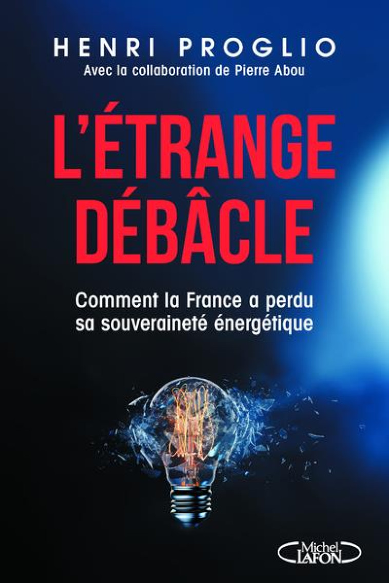 L-ETRANGE DEBACLE - COMMENT LA - PROGLIO HENRI - MICHEL LAFON