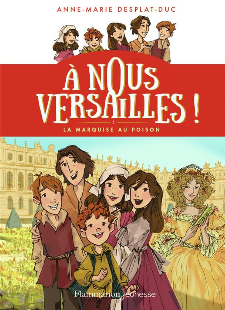 A NOUS VERSAILLES ! - T01 - LA - DESPLAT-DUC/RAVEAU - FLAMMARION