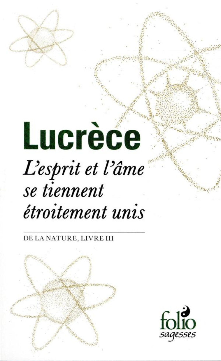 L-ESPRIT ET L-AME SE TIENNENT - LUCRECE - GALLIMARD