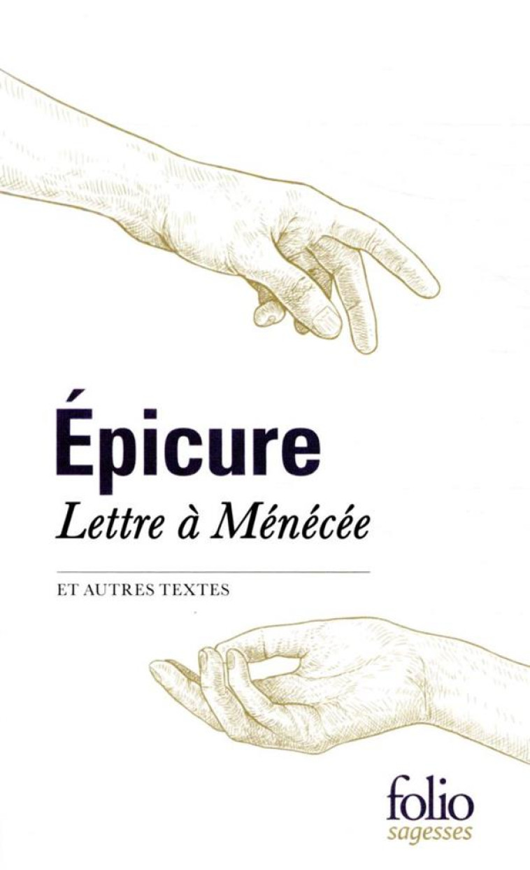 LETTRE A MENECEE ET AUTRES TEX - EPICURE - GALLIMARD