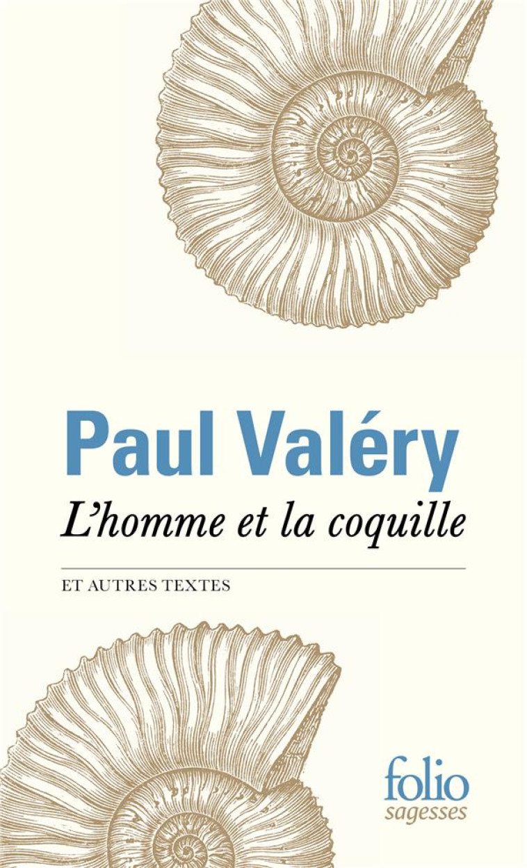 L-HOMME ET LA COQUILLE ET AUTR - VALERY PAUL - GALLIMARD