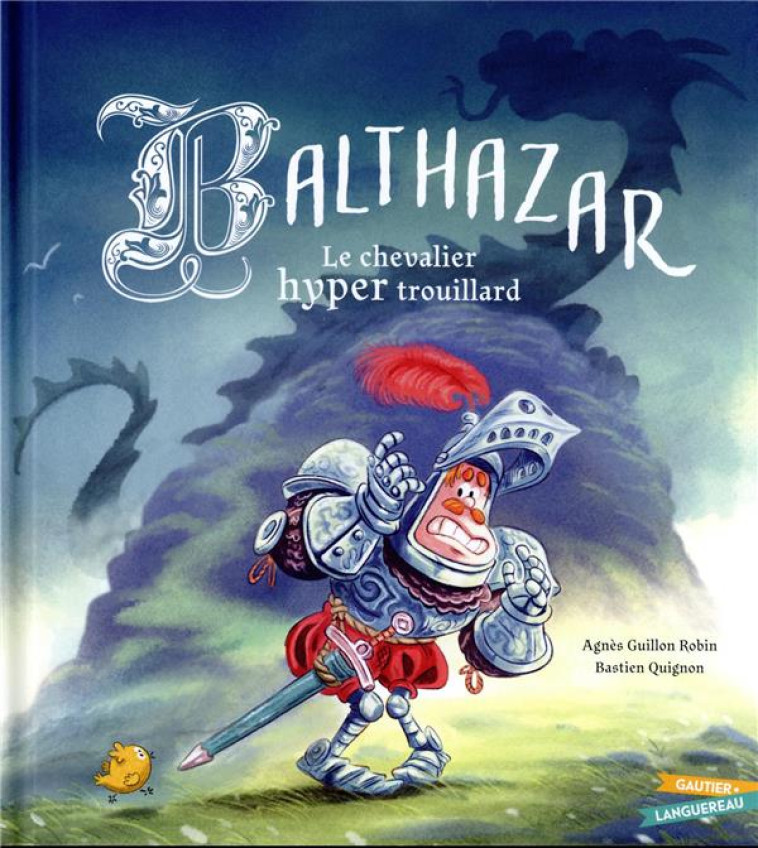 BALTHAZAR, LE CHEVALIER HYPER - GUILLON ROBIN - HACHETTE