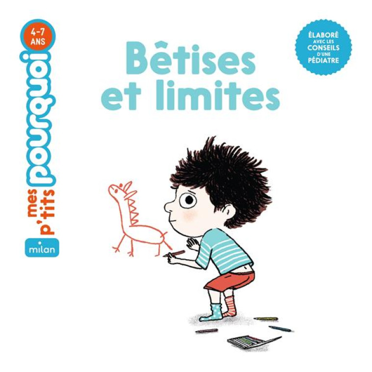 BETISES ET LIMITES - DUSSAUSSOIS/LEGHIMA - BD Kids