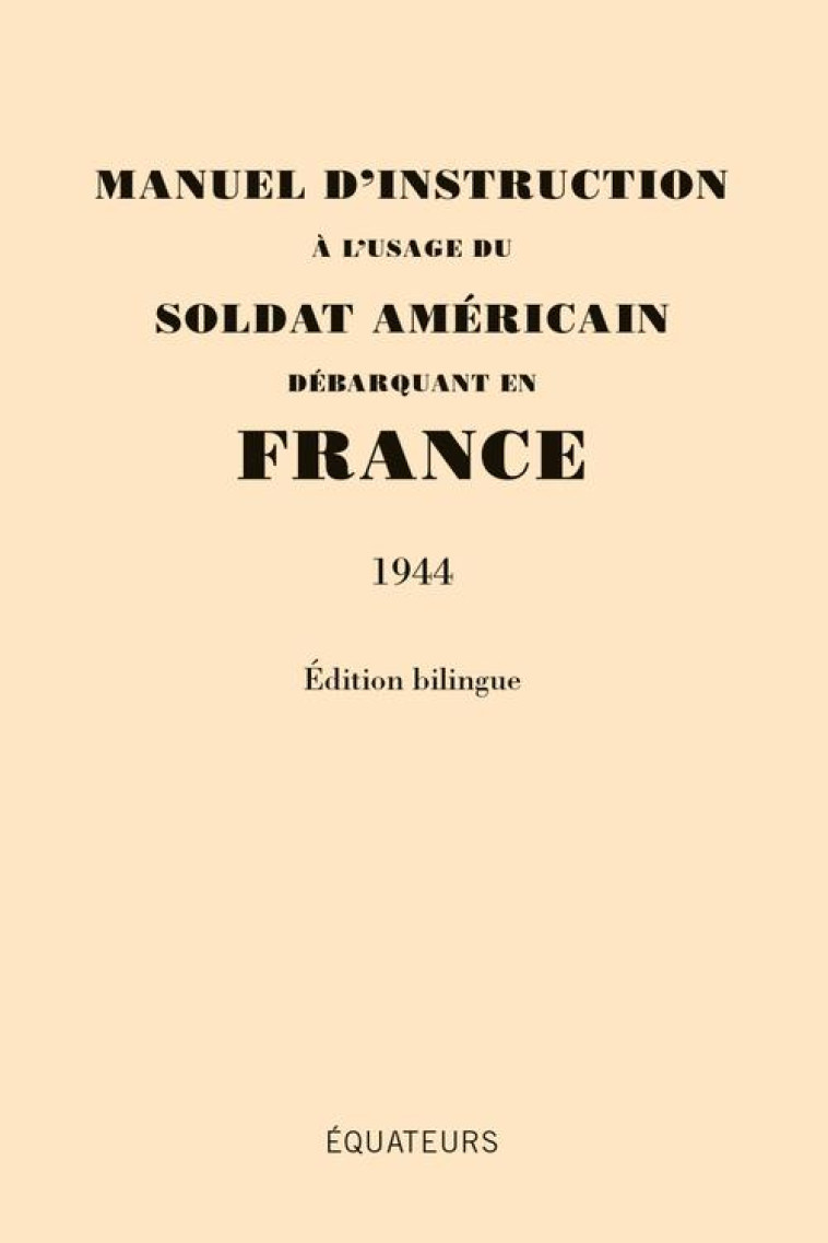 MANUEL D-INSTRUCTION A L-USAGE - BLONDEL AGNES/ FREBO - Ed. des Equateurs