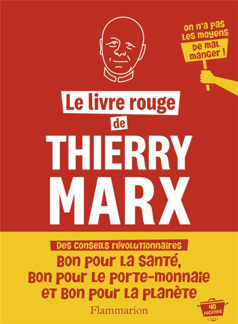 LE LIVRE ROUGE DE THIERRY MARX - MARX THIERRY - FLAMMARION