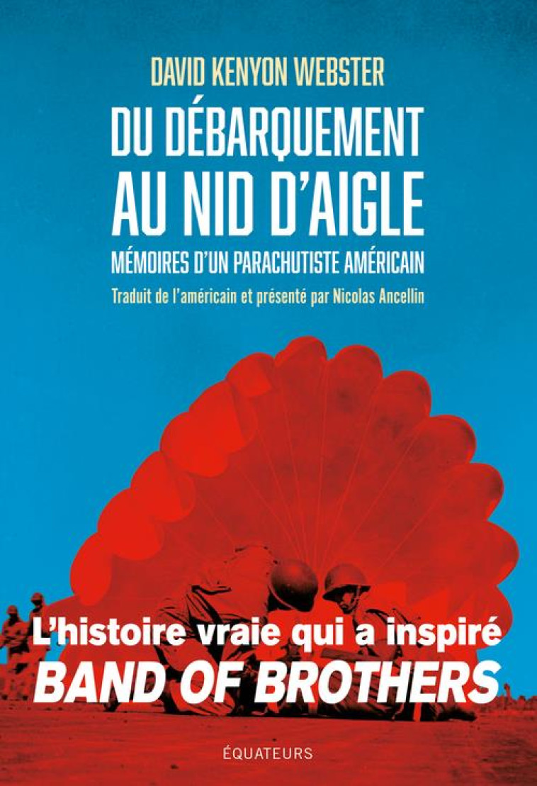 DU DEBARQUEMENT AU NID D-AIGLE - WEBSTER DAVID - DES EQUATEURS