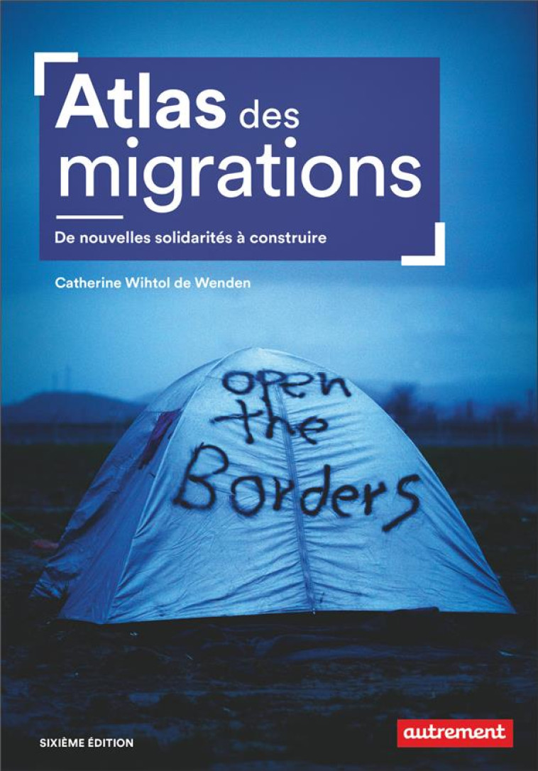 ATLAS DES MIGRATIONS - DE NOUV - WIHTOL DE WENDEN C. - AUTREMENT