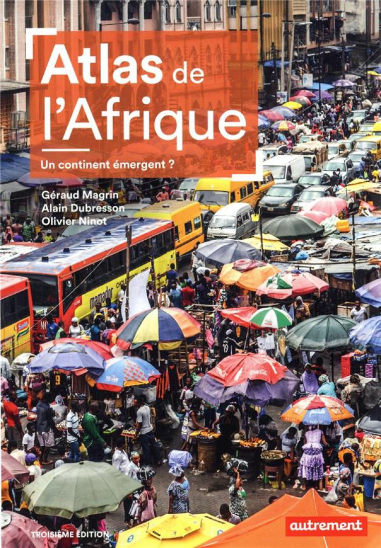 ATLAS DE L-AFRIQUE - UN CONTIN - MAGRIN/DUBRESSON - AUTREMENT