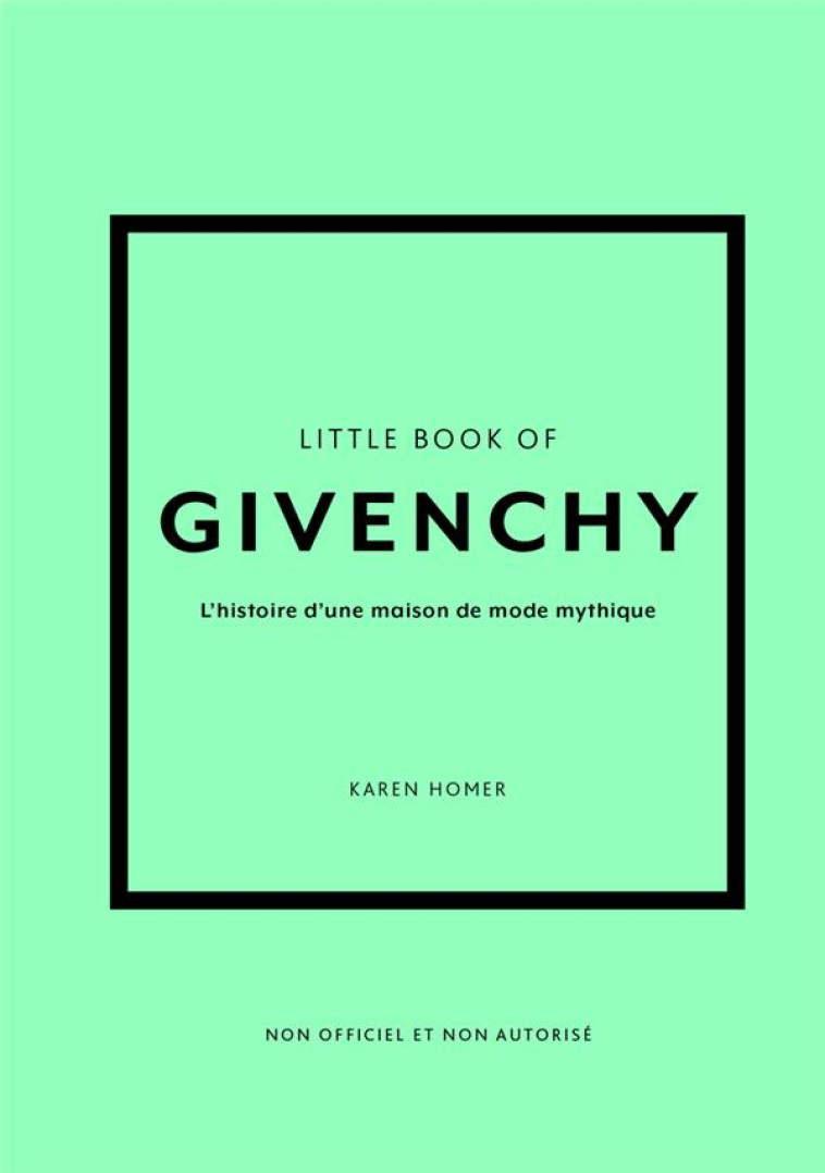 LITTLE BOOK OF GIVENCHY (VERSI - HOMER KAREN - PLACE VICTOIRES