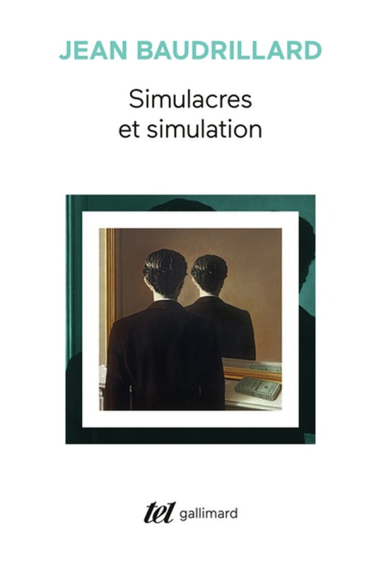 SIMULACRES ET SIMULATION - BAUDRILLARD JEAN - GALLIMARD