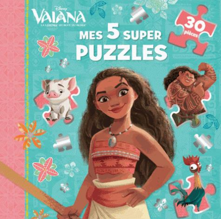 VAIANA, LA LEGENDE DU BOUT DU MONDE  -  MES 5 SUPER PUZZLES -  COLLECTIF - Hachette jeunesse-Disney