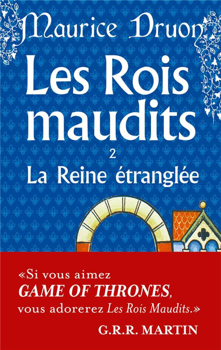 LES ROIS MAUDITS TOME 2 : LA REINE ETRANGLEE - DRUON-M - LGF/Livre de Poche