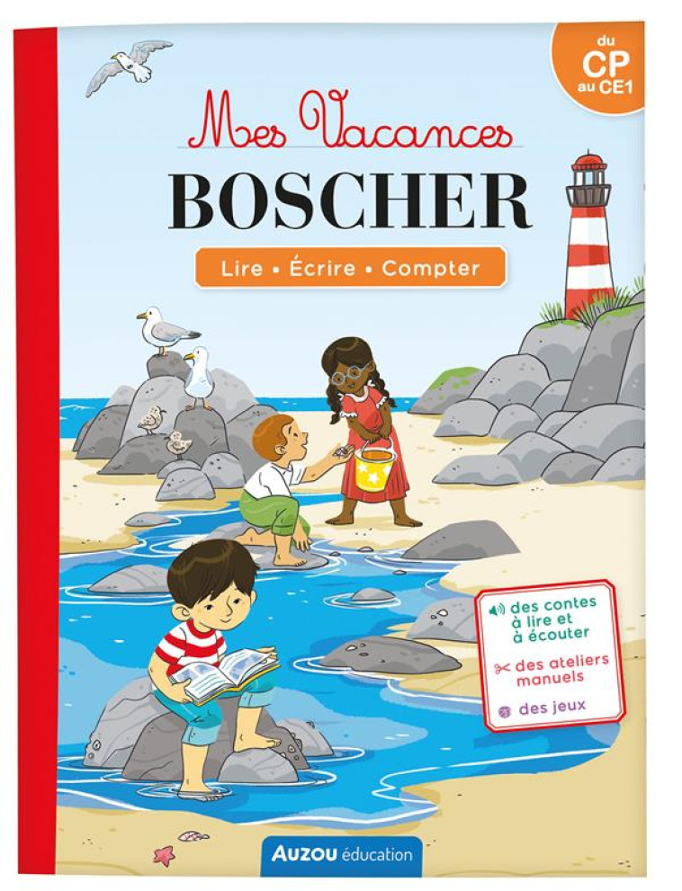 MES VACANCES BOSCHER - DU CP A - MONTIGNY/CORDIER - PHILIPPE AUZOU