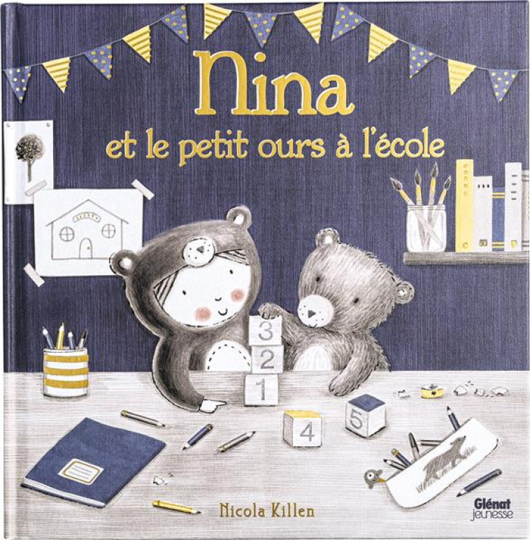 NINA ET LE PETIT OURS A L-ECOL - KILLEN NICOLA - QUATRE FLEUVES