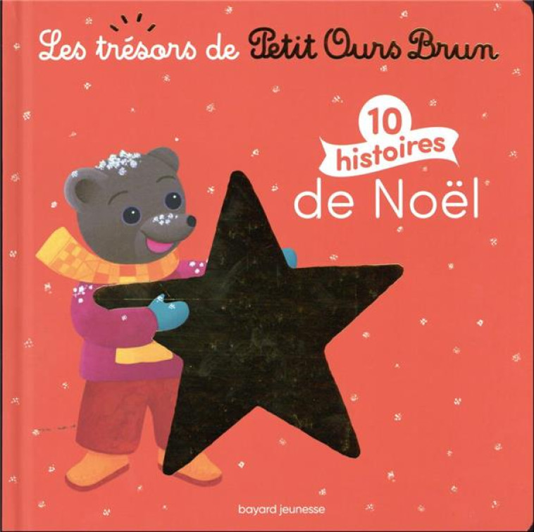 10 HISTOIRES DE NOEL - BOUR/BOUR-CHOLLET - BAYARD JEUNESSE