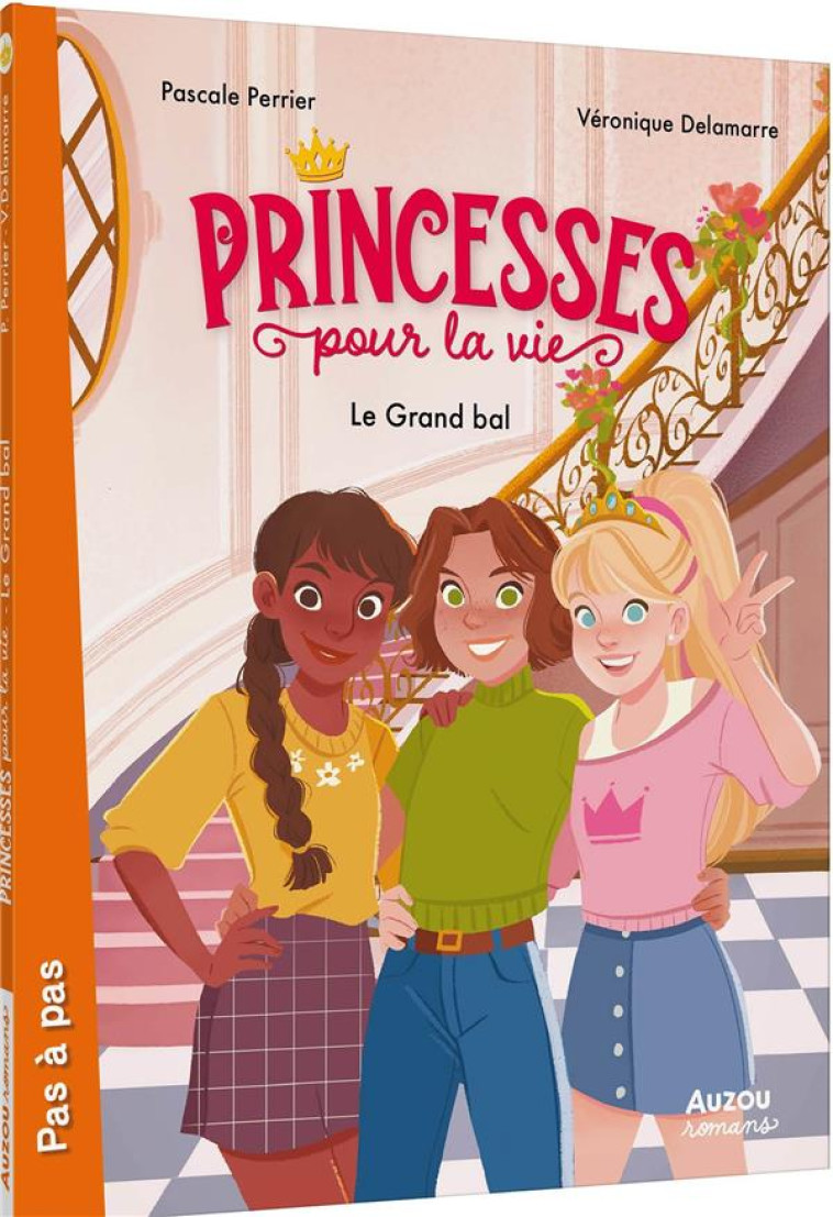 PRINCESSES POUR LA VIE  - TOME - DELAMARRE/PERRIER - PHILIPPE AUZOU