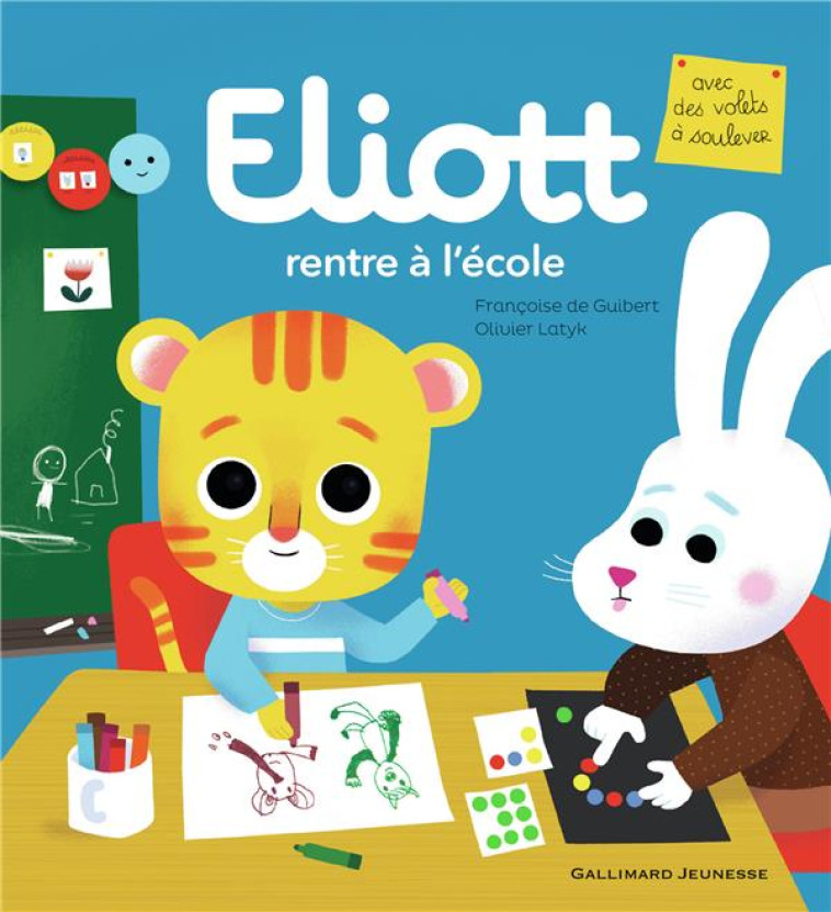 ELIOTT RENTRE A L-ECOLE - LATYK/GUIBERT - GALLIMARD