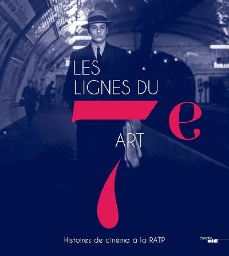 LES LIGNES DU 7E ART - HISTOIR - WAKS FABIENNE - LE CHERCHE MIDI