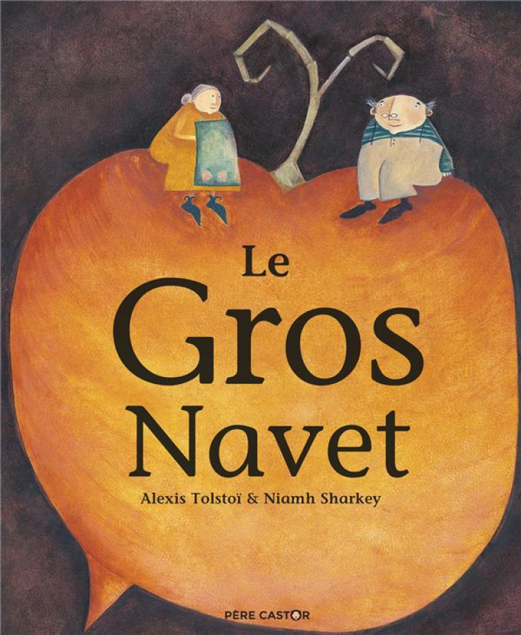 LE GROS NAVET - SHARKEY/TOLSTOI - FLAMMARION