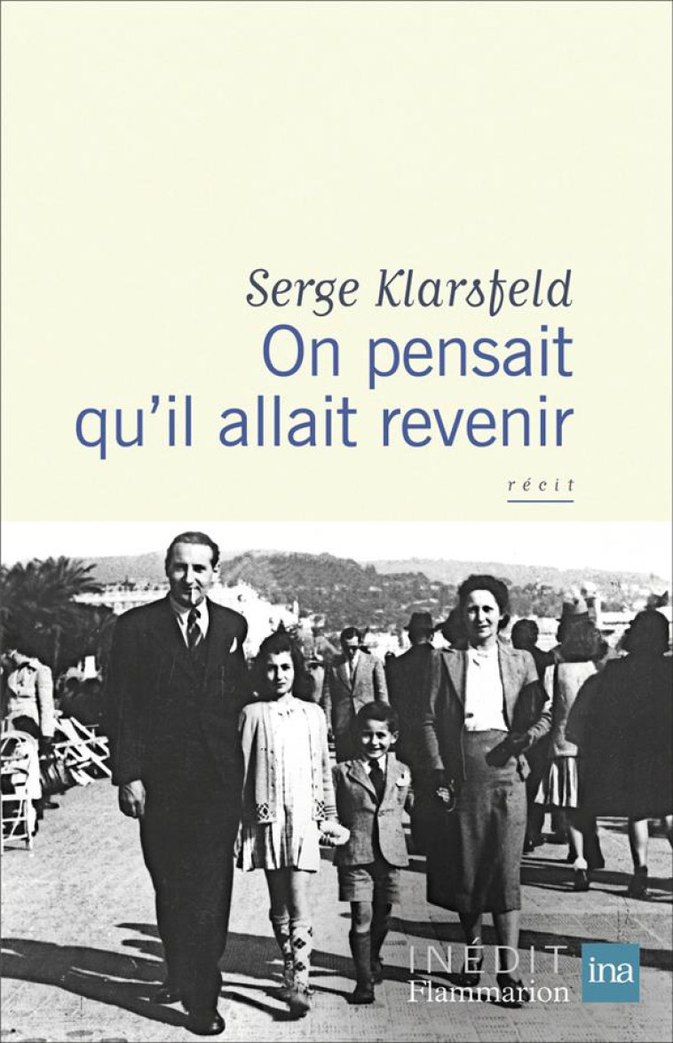 ON PENSAIT QU-IL ALLAIT REVENI - KLARSFELD SERGE - FLAMMARION