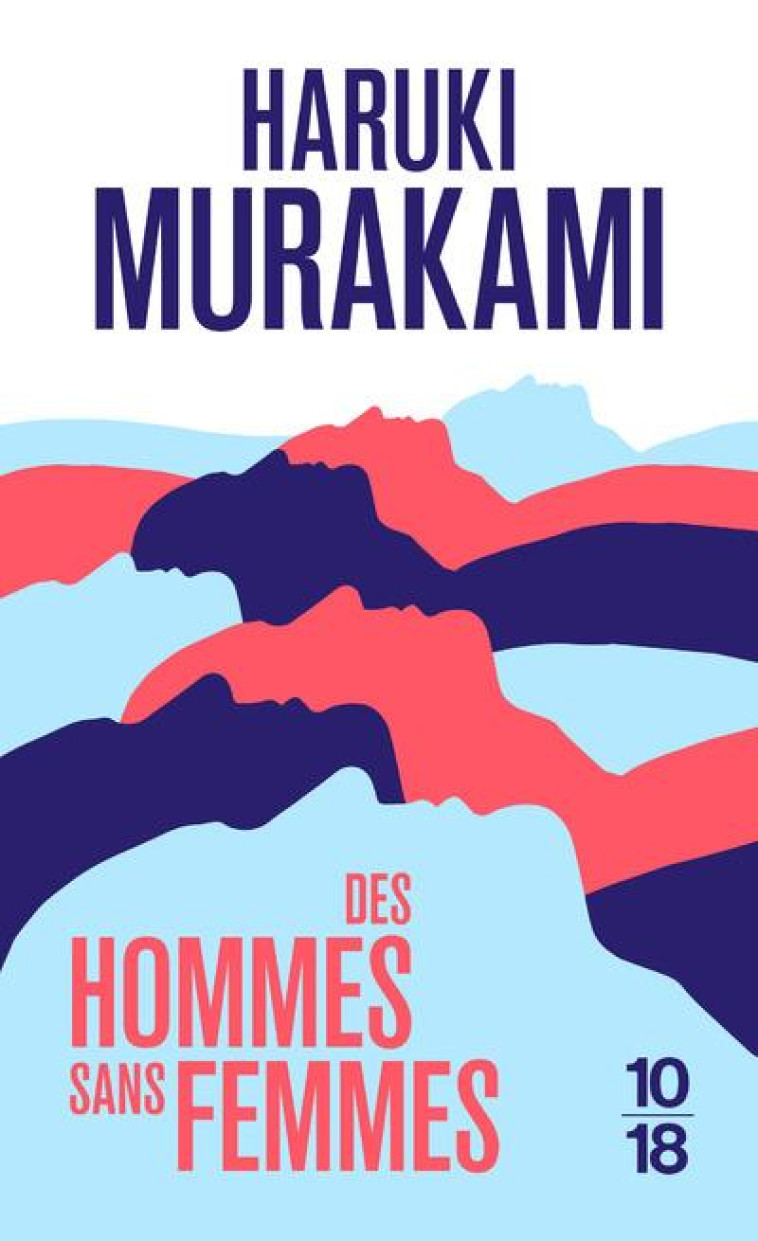 DES HOMMES SANS FEMMES - MURAKAMI  HARUKI - 10 X 18