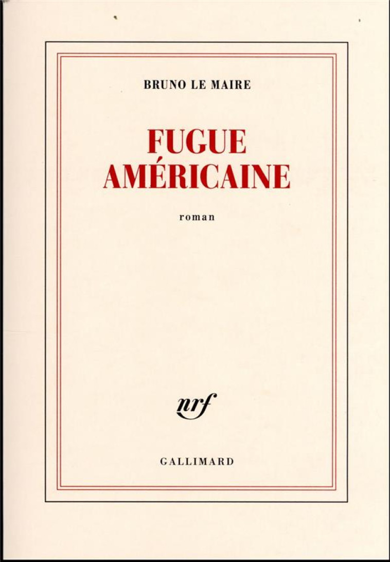 FUGUE AMERICAINE - LE MAIRE BRUNO - GALLIMARD