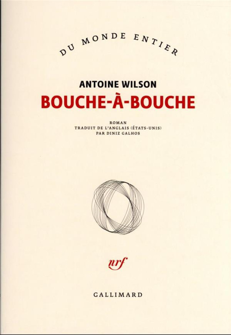 BOUCHE-A-BOUCHE - WILSON ANTOINE - GALLIMARD