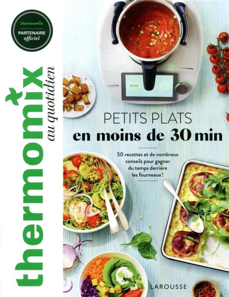 THERMOMIX : PETITS PLATS EN MO - GUERRE/PRINCET - LAROUSSE