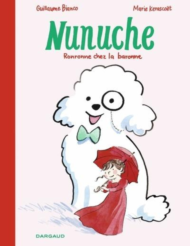 NUNUCHE - TOME 2 - TOME 2 - BIANCO GUILLAUME - DARGAUD