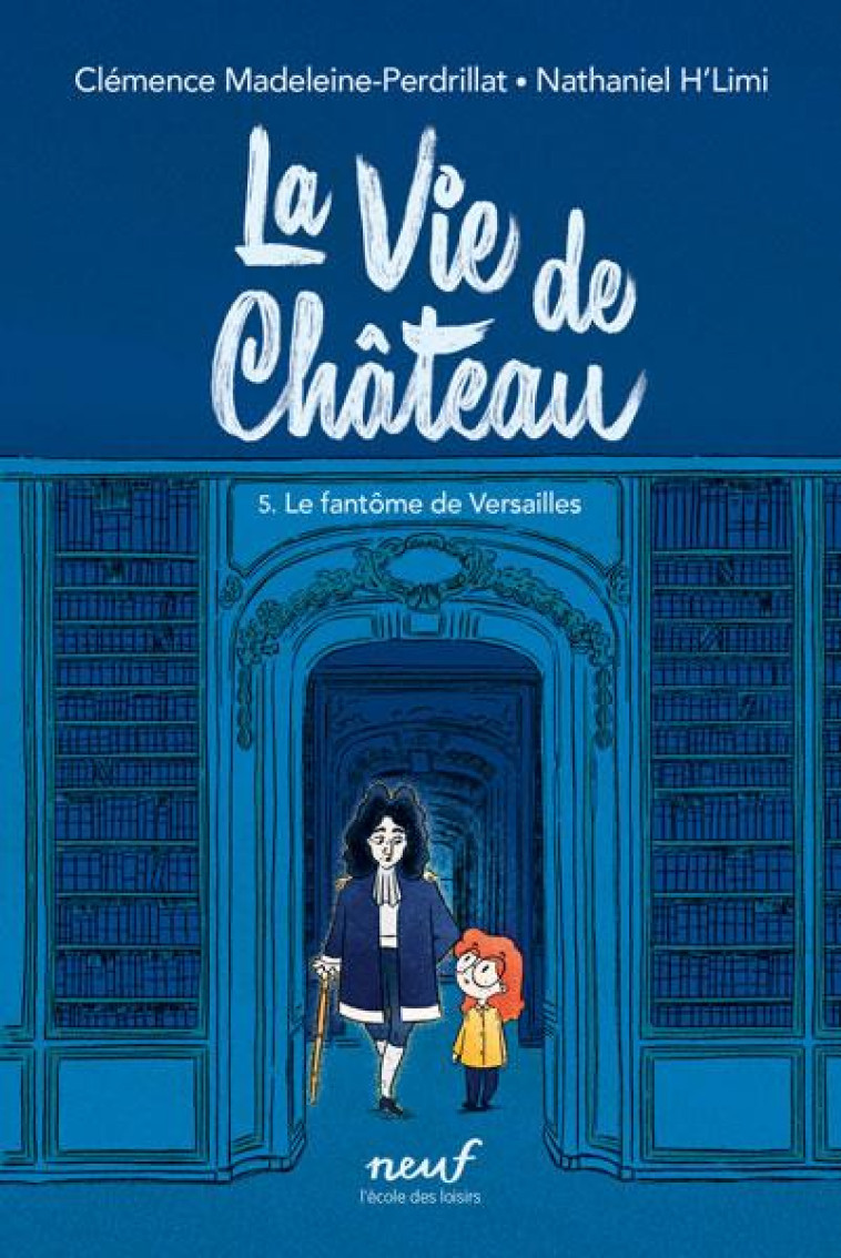 LA VIE DE CHATEAU - TOME 5 - L - MADELEINE-PERDRILLAT - EDL