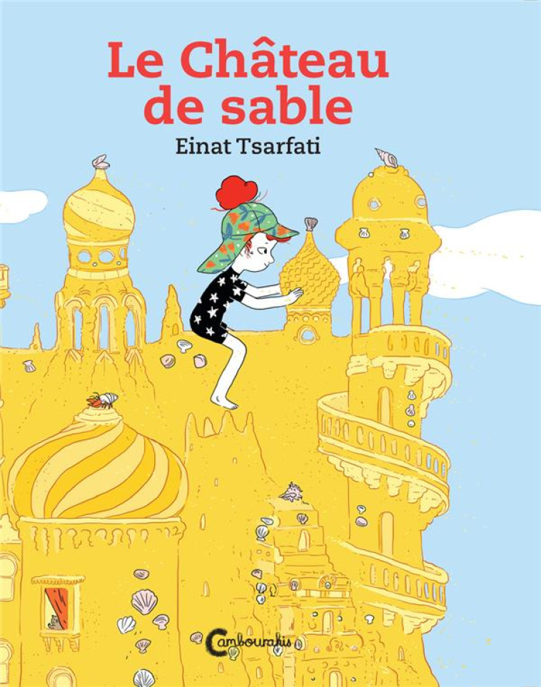 LE CHATEAU DE SABLE - TSARFATI EINAT - CAMBOURAKIS