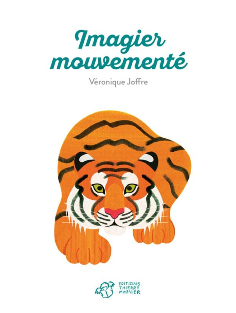 IMAGIER MOUVEMENTE - JOFFRE VERONIQUE - T. Magnier