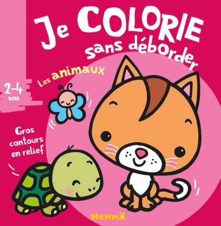 JE COLORIE SANS DEBORDER (2-4 - PIETTE/COLLECTIF - HEMMA