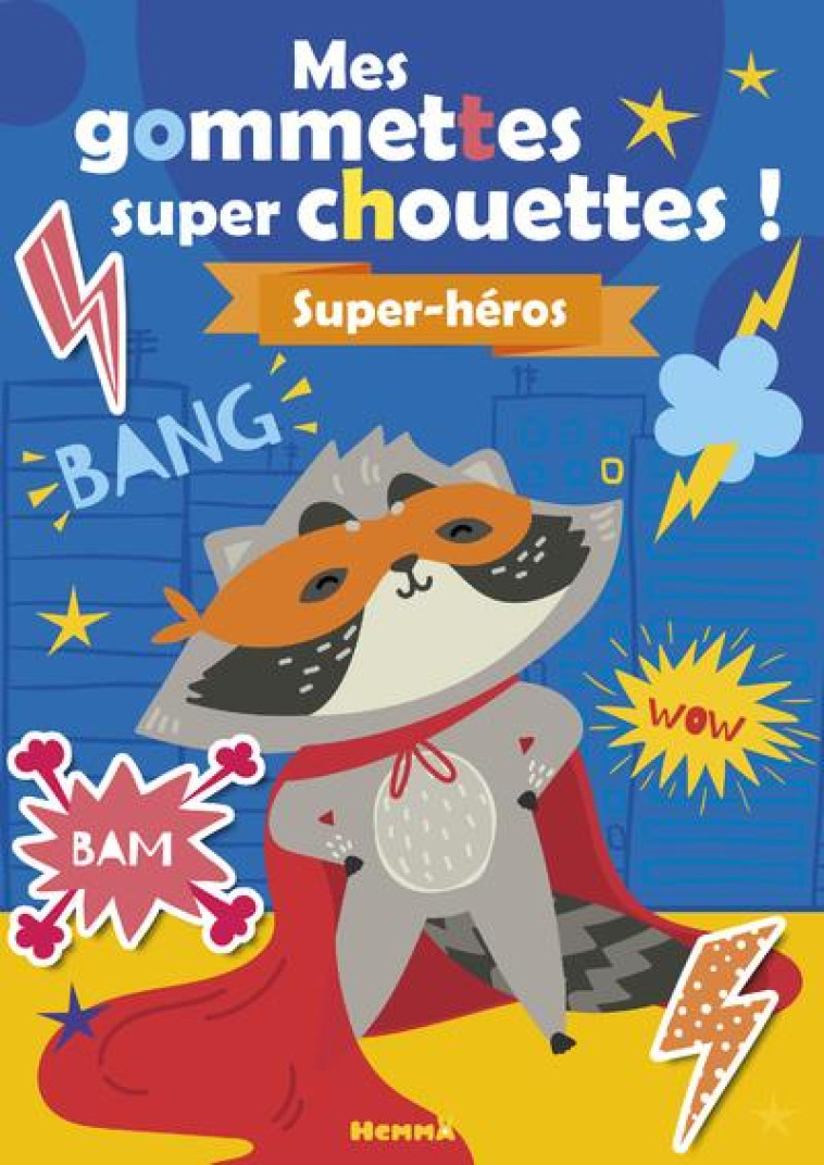 MES GOMMETTES SUPER CHOUETTES - COLLECTIF - HEMMA