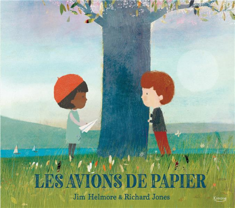 LES AVIONS DE PAPIER - HELMORE/JONES - KIMANE