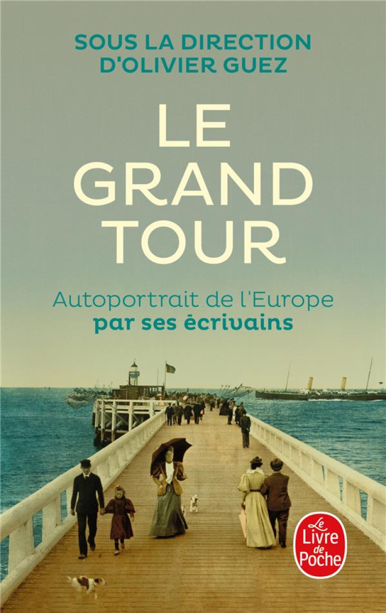 LE GRAND TOUR - AUTOPORTRAIT D - COLLECTIF - LGF/Livre de Poche