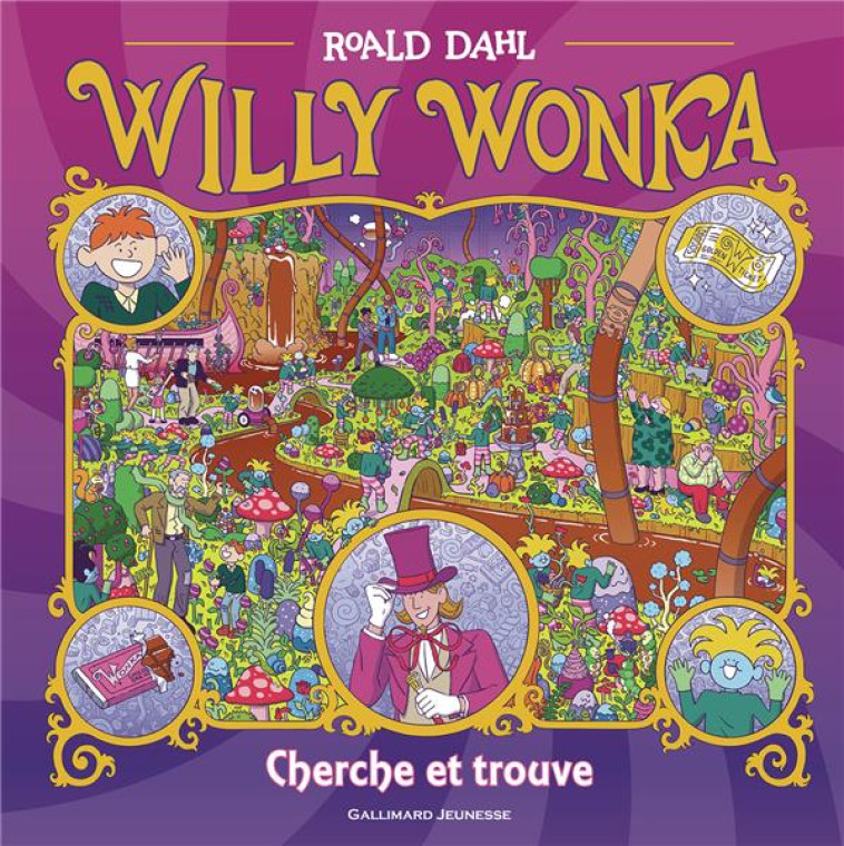 WILLY WONKA - CHERCHE ET TROUV - DAHL/MCDONALD - GALLIMARD